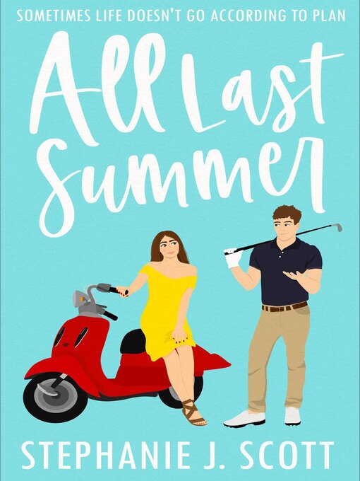 Title details for All Last Summer by Stephanie J. Scott - Available